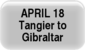 April 18 - Tangier to Gibraltar