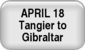 April 18 - Tangier to Gibraltar