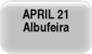 April 21 - Albufeira