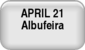 April 21 - Albufeira