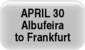 April 30 - Albufeira to Frankfurt